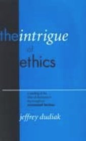 book The Intrigue of Ethics: A Reading of the Idea of Discourse in the Thought of Emmanuel Levinas