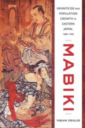 book Mabiki: Infanticide and Population Growth in Eastern Japan, 1660-1950