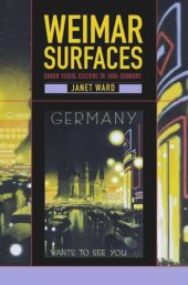 book Weimar Surfaces: Urban Visual Culture in 1920s Germany