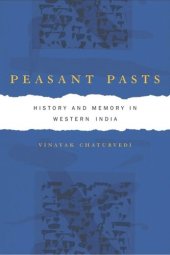 book Peasant Pasts: History and Memory in Western India