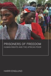 book Prisoners of Freedom: Human Rights and the African Poor