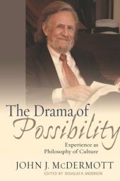 book The Drama of Possibility: Experience as Philosophy of Culture