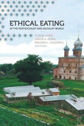 book Ethical Eating in the Postsocialist and Socialist World