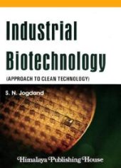 book Industrial Biotechnology: Approach to Clean Technology