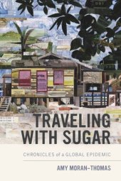 book Traveling with Sugar: Chronicles of a Global Epidemic