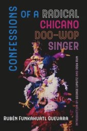 book Confessions of a Radical Chicano Doo-Wop Singer