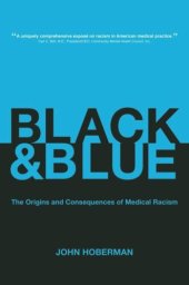 book Black and Blue: The Origins and Consequences of Medical Racism