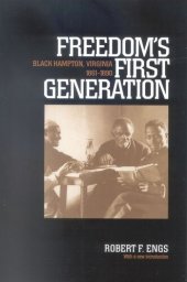 book Freedom's First Generation: Black Hampton, Virginia, 1861-1890