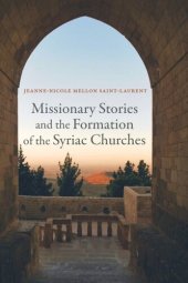 book Missionary Stories and the Formation of the Syriac Churches