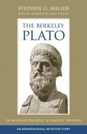 book The Berkeley Plato: From Neglected Relic to Ancient Treasure, An Archaeological Detective Story