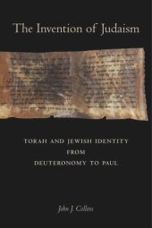 book The Invention of Judaism: Torah and Jewish Identity from Deuteronomy to Paul