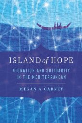 book Island of Hope: Migration and Solidarity in the Mediterranean