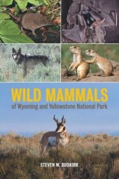 book Wild Mammals of Wyoming and Yellowstone National Park