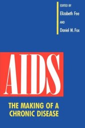 book AIDS: The Making of a Chronic Disease