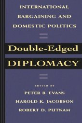 book Double-Edged Diplomacy: International Bargaining and Domestic Politics