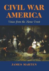 book Civil War America: Voices from the Home Front