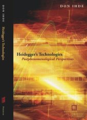 book Heidegger's Technologies: Postphenomenological Perspectives