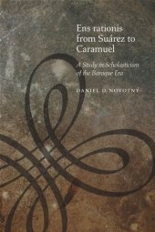 book Ens rationis from Suárez to Caramuel: A Study in Scholasticism of the Baroque Era