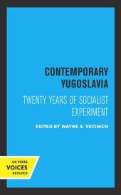 book Contemporary Yugoslavia: Twenty Years of Socialist Experiment