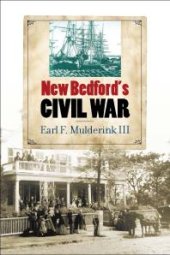 book New Bedford's Civil War