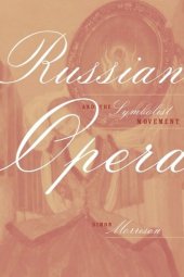 book Russian Opera and the Symbolist Movement