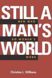 book Still a Man's World: Men Who Do Women's Work