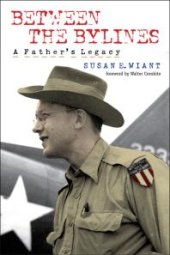 book Between the Bylines: A Father's Legacy