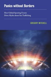 book Panics without Borders: How Global Sporting Events Drive Myths about Sex Trafficking