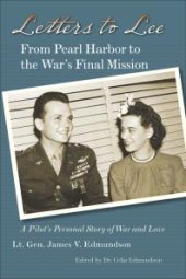 book Letters to Lee: From Pearl Harbor to the War's Final Mission