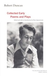 book Robert Duncan: The Collected Early Poems and Plays