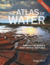 book The Atlas of Water: Mapping the World's Most Critical Resource