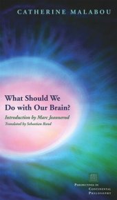 book What Should We Do with Our Brain?