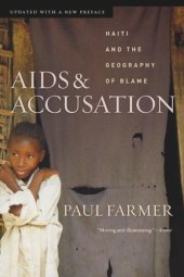 book AIDS and Accusation: Haiti and the Geography of Blame, Updated with a New Preface