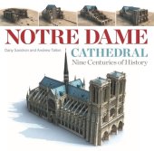 book Notre Dame Cathedral: Nine Centuries of History