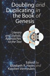 book Doubling and Duplicating in the Book of Genesis: Literary and Stylistic Approaches to the Text