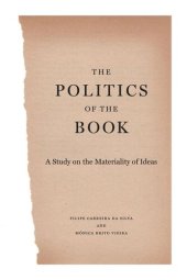 book The Politics of the Book: A Study on the Materiality of Ideas