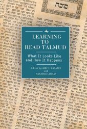 book Learning to Read Talmud: What It Looks Like and How It Happens