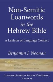 book Non-Semitic Loanwords in the Hebrew Bible: A Lexicon of Language Contact