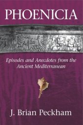 book Phoenicia: Episodes and Anecdotes from the Ancient Mediterranean