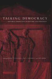 book Talking Democracy: Historical Perspectives on Rhetoric and Democracy