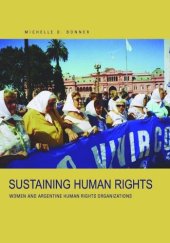 book Sustaining Human Rights: Women and Argentine Human Rights Organizations