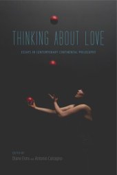 book Thinking About Love: Essays in Contemporary Continental Philosophy