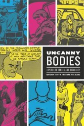 book Uncanny Bodies: Superhero Comics and Disability