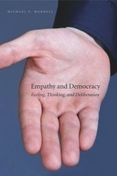 book Empathy and Democracy: Feeling, Thinking, and Deliberation