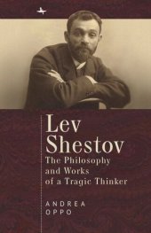 book Lev Shestov: The Philosophy and Works of a Tragic Thinker