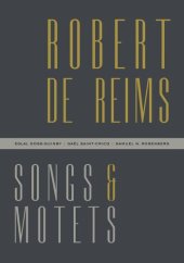 book Robert de Reims: Songs and Motets