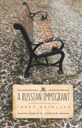 book A Russian Immigrant: Three Novellas