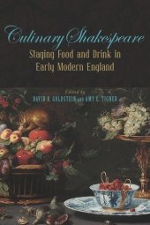 book Culinary Shakespeare: Staging Food and Drink in Early Modern England