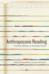 book Anthropocene Reading: Literary History in Geologic Times