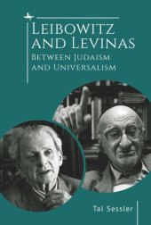 book Leibowitz and Levinas: Between Judaism and Universalism